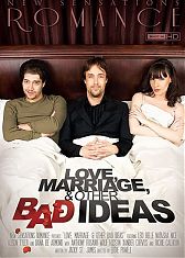 Любовь, брак и другие плохие идеи
